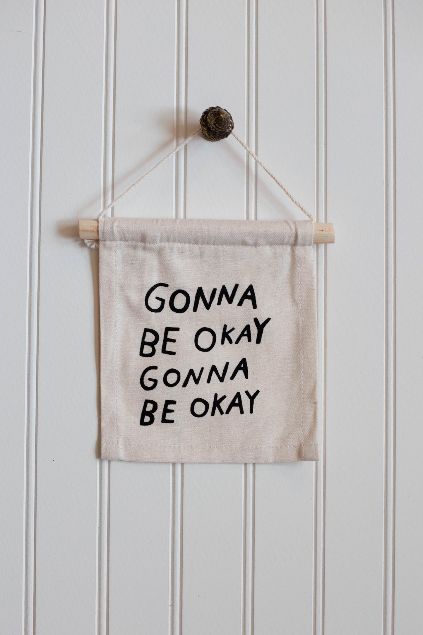 Gonna Be Okay Sign